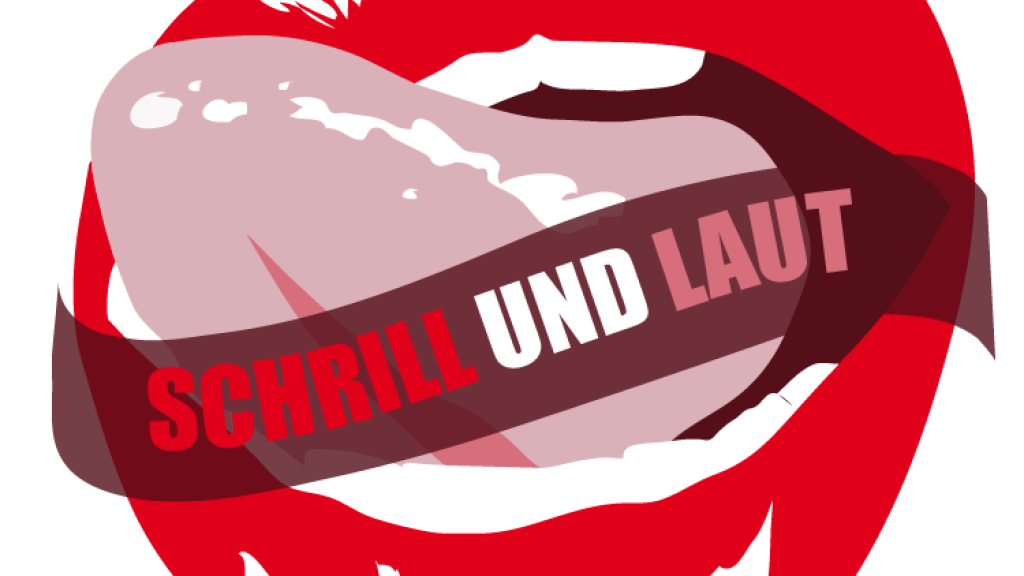 Schrill und Laut // © Archiv