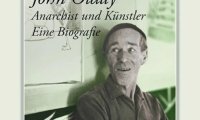 Erste Biografie über schwulen Anarchisten John Olday