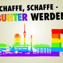 Schaffe Schaffe Bunter werden // © Archiv