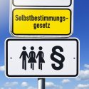 KRITIK AM SELBSTBESTIMMUNGSGESETZ